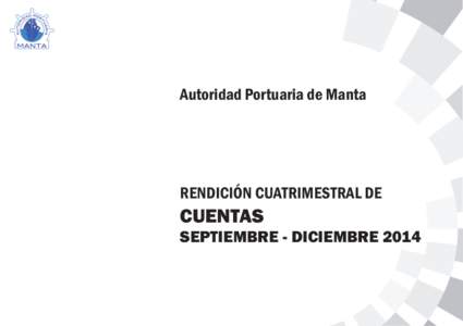 Autoridad Portuaria de Manta  RENDICIÓN CUATRIMESTRAL DE CUENTAS