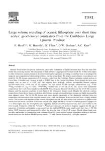 Earth and Planetary Science Letters^263 www.elsevier.com/locate/epsl Large volume recycling of oceanic lithosphere over short time scales: geochemical constraints from the Caribbean Large Igneous Province