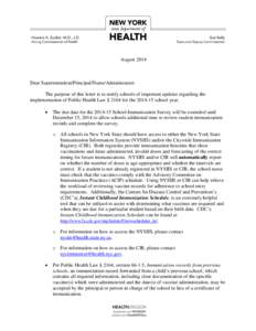 Dear Superintendent/Principal/Nurse/Administrator: The purpose of this letter is to notify schools of important updates regarding the implementation of Public Health Law § 2164 for the[removed]school year.