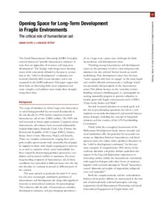 Opening Space for Long-Term Development in Fragile Environments The critical role of humanitarian aid SARAH CLIFFE and CHARLES PETRIE 1  The Good Humanitarian Donorship (GHD) Principles