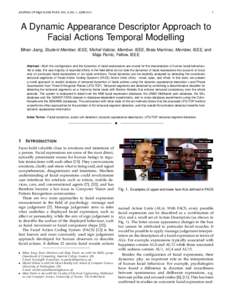JOURNAL OF LATEX CLASS FILES, VOL. 6, NO. 1, JUNEA Dynamic Appearance Descriptor Approach to Facial Actions Temporal Modelling