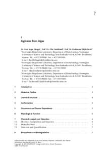 1  1 Alginates from Algae Dr. Kurt Ingar Draget1, Prof. Dr. Olav Smidsrùd2, Prof. Dr. Gudmund Skjåk-Brñk3