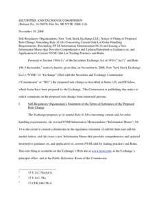 SECURITIES AND EXCHANGE COMMISSION (Release No[removed]; File No. SR-NYSE[removed]November 19, 2008 Self-Regulatory Organizations; New York Stock Exchange LLC; Notice of Filing of Proposed Rule Change Amending Rule 41