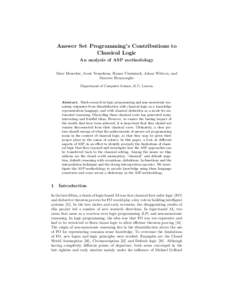 Answer Set Programming’s Contributions to Classical Logic An analysis of ASP methodology Marc Denecker, Joost Vennekens, Hanne Vlaeminck, Johan Wittocx, and Maurice Bruynooghe Department of Computer Science, K.U. Leuve