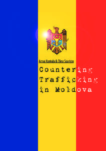 Anna Kontula & Elina Saaristo  Counter Countering Trafficking in Moldova