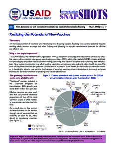 News, documents and tools on routine immunization and sustainable immunization financing  March 2008 | Issue 7 Realizing the Potential of NewVaccines The topic