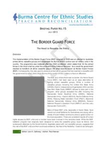 BRIEFING PAPER NO.15 JULY 2013 THE BORDER GUARD FORCE The Need to Reassess the Policy OVERVIEW