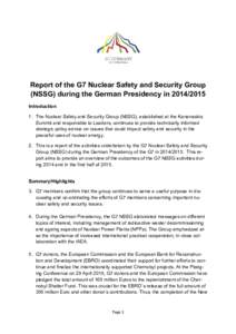 Report of the G7 Nuclear Safety and Security Group (NSSG) during the German Presidency inIntroduction 1. The Nuclear Safety and Security Group (NSSG), established at the Kananaskis Summit and responsible to Le