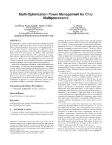 Multi-Optimization Power Management for Chip Multiprocessors Ke Meng, Russ Joseph, Robert P. Dick Li Shang
