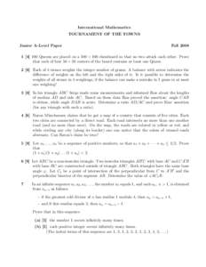 International Mathematics TOURNAMENT OF THE TOWNS Junior A-Level Paper Fall 2008