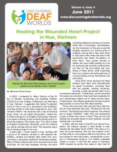 Volume 4, Issue 4  June 2011 www.discoveringdeafworlds.org  Healing the Wounded Heart Project