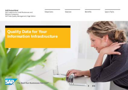 SAP Product Brief SAP Solutions for Small Businesses and Midsize Companies SAP Data Quality Management, Edge Edition  Objectives