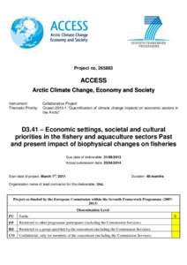Project noACCESS Arctic Climate Change, Economy and Society Instrument: Thematic Priority: