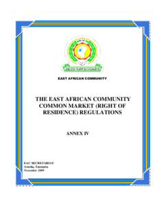 EAST AFRICAN COMMUNITY  THE EAST AFRICAN COMMUNITY COMMON MARKET (RIGHT OF RESIDENCE) REGULATIONS