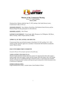 Economy of South Dakota / South Dakota Lottery / Colorado Lottery / Lottery / Powerball / Lotteries in the United States / Mega Millions / Multi-State Lottery Association / Hot Lotto / Florida Lottery / Louisiana Lottery Corporation