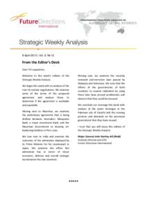 8 April 2015 | Vol. 6, № 12.  From the Editor’s Desk Dear FDI supporters, Welcome to this week’s edition of the Strategic Weekly Analysis.