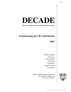 Glossary  DECADE Domestic Equipment and Carbon Dioxide Emissions  Transforming the UK Cold Market