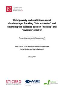 Child poverty and multidimensional disadvantage: Tackling “data exclusion” and extending the evidence base on “missing” and “invisible” children Overview report (Summary)