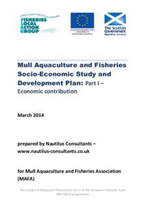 Mull Aquaculture and Fisheries Socio-Economic Study and Development Plan: Part I – Economic contribution  March 2014