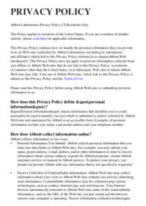 PRIVACY POLICY Abbott Laboratories Privacy Policy US Residents Only This Policy applies to residents of the United States. If you are a resident of another country, please click here for applicable information. This Priv