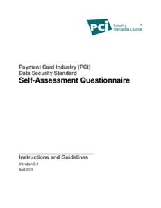 Payment Card Industry (PCI) Data Security Standard Self-Assessment Questionnaire  Instructions and Guidelines