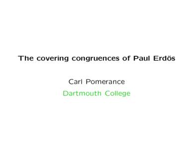 The covering congruences of Paul Erd˝ os Carl Pomerance