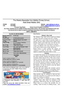 The Weekly Newsletter from Niddrie Primary School, Watt Street Niddrie 3042 PHONE FAX