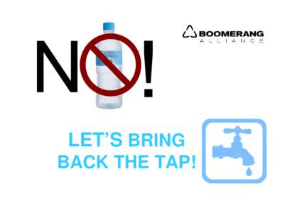 Microsoft PowerPoint - BRING BACK THE TAP!