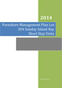 2014 Foreshore Management Plan Lot 304 Sunday Island Bay Short Stay Units  Hypermarket Pty Ltd