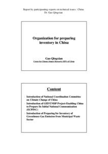 Report by participanting experts on technical issues : China Dr. Gao Qingxian Organization for preparing inventory in China