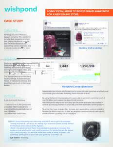 wishpond  Using Social Media to boost brand awareness for a new online store.  CASE STUDY