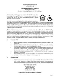 WEST BLOOMFIELD TOWNSHIP INVITATION TO BID CDBG MINOR HOME REPAIR CONTRACT PROGRAM YEAR 2014 DEADLINE: Wednesday, September 24th, 2014 at 2:00 p.m. Sealed bids for the following services for West Bloomfield Township will