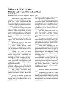 MIDVALE CENTENNIAL Middle Valley and the Indian Wars by Kathy Carr Reprinted from the News Reporter, August, 1981 When Middle Valley settlers awoke early that morning in 1878 it was just too