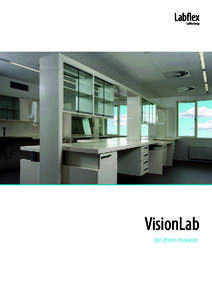 VisionLab User driven innovation In co-operation with the users  The Portal frame is supreme in its construction - functional,