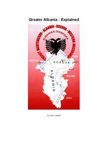 Greater Albania : Explained  by Carl K. Savich