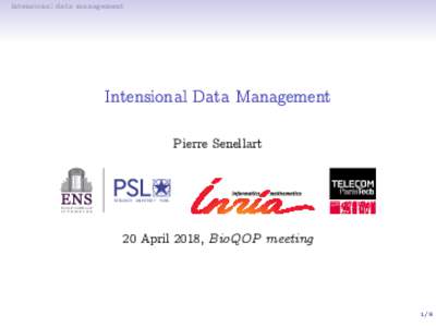 Intensional data management  Intensional Data Management Pierre Senellart  RESEARCH