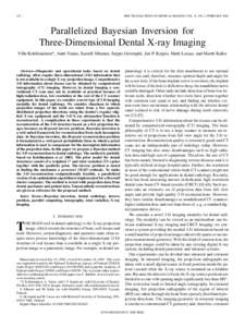 218  IEEE TRANSACTIONS ON MEDICAL IMAGING, VOL. 25, NO. 2, FEBRUARY 2006 Parallelized Bayesian Inversion for Three-Dimensional Dental X-ray Imaging