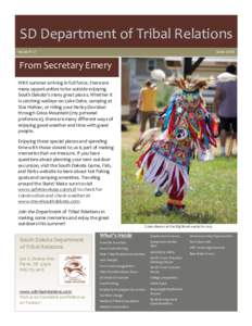 SD	
  Department	
  of	
  Tribal	
  Relations	
   Issue	
  #	
  17	
   June	
  2016	
    From	
  Secretary	
  Emery	
  