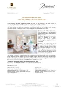 September, 17thPRESSE RELEASE The ephemeral Baccarat Suite A new suite is shining at the Hotel Raphael Paris