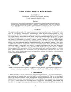 From Möbius Bands to Klein-Knottles Carlo H. Séquin CS Division, University of California, Berkeley E-mail: [removed] Abstract A construction of various immersed Klein bottles that belong to different regu