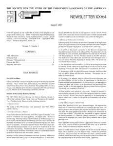 THE SOCIETY FOR THE STUDY OF THE INDIGENOUS LANGUAGES OF THE AMERICAS  NEWSLETTER XXV:4 January 2007 Published quarterly by the Society for the Study of the Indigenous Languages of the Americas, Inc. Editor: Victor Golla