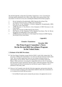 The attached appendix contains the Food Safety Commission’s views concerning the following reports, published by the USDA in July 2006, which analyzed data on the surveillance over the last seven years, including the E