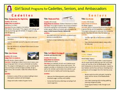 Girl Scout Programs for Cadettes, Seniors, and Ambassadors Cadettes Seniors  Title: Navigating the Night Sky