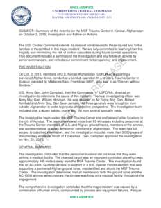 UNCLASSIFIED UNITED STATES CENTRAL COMMAND 7115 SOUTH BOUNDARY BOULEVARD MACDILL AIR FORCE BASE, FLORIDASUBJECT: Summary of the Airstrike on the MSF Trauma Center in Kunduz, Afghanistan
