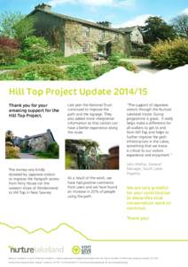 Hill Top Project UpdateThank you for your amazing support for the Hill Top Project.  The money very kindly
