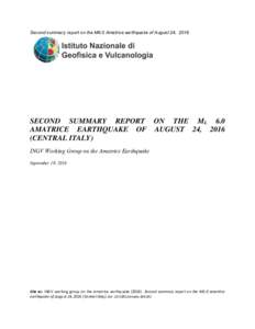 Second summary report on the M6.0 Amatrice earthquake of August 24, 2016  SECOND SUMMARY REPORT ON THE ML 6.0 AMATRICE EARTHQUAKE OF AUGUST 24, 2016 (CENTRAL ITALY) INGV Working Group on the Amatrice Earthquake