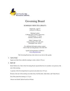 Governing Board SUMMARY MINUTES (DRAFT) Wednesday, April 27 1:00 p.m. to 3:00 p.m. Meeting Location California State Coastal Conservancy