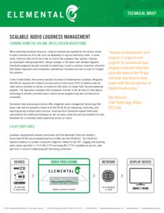 APPLICATION BRIEF  TECHNICAL BRIEF SCALABLE AUDIO LOUDNESS MANAGEMENT TURNING DOWN THE VOLUME ON TELEVISION ADVERTISING