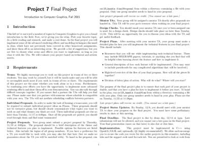 Project 7 Final Project  cs123_handin finalProposal from within a directory containing a file with your proposal. Only one group member needs to hand in your proposal. Late project proposals will receive no credit. (You 