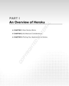 PART I  TE  CHAPTER 1: How Heroku Works